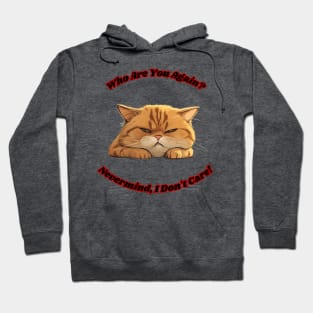 Cat being cute while being sassy but adorable kitty shirt for cat lover who wants to laugh about cats being evil but cute for him or her Hoodie